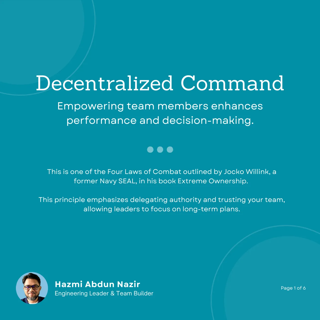 Slide 1 of 6: Decentralized Command. Empowering team members enhances performance and decision-making. One of the Four Laws of Combat from Extreme Ownership by Jocko Willink.